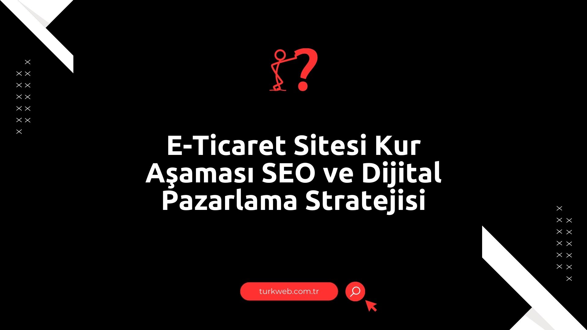 e-ticaret-kur-seo-asamasi-optimizasyon-staratejisi