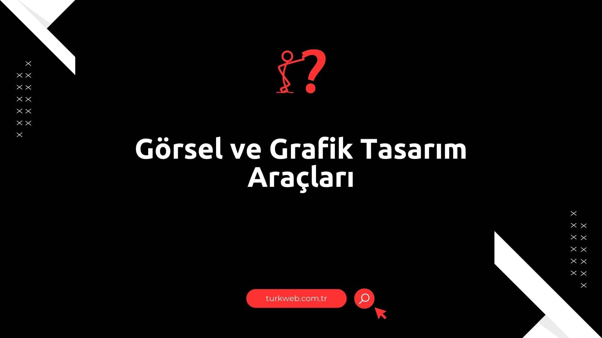 gorsel-ve-grafik-tasarim-araclari