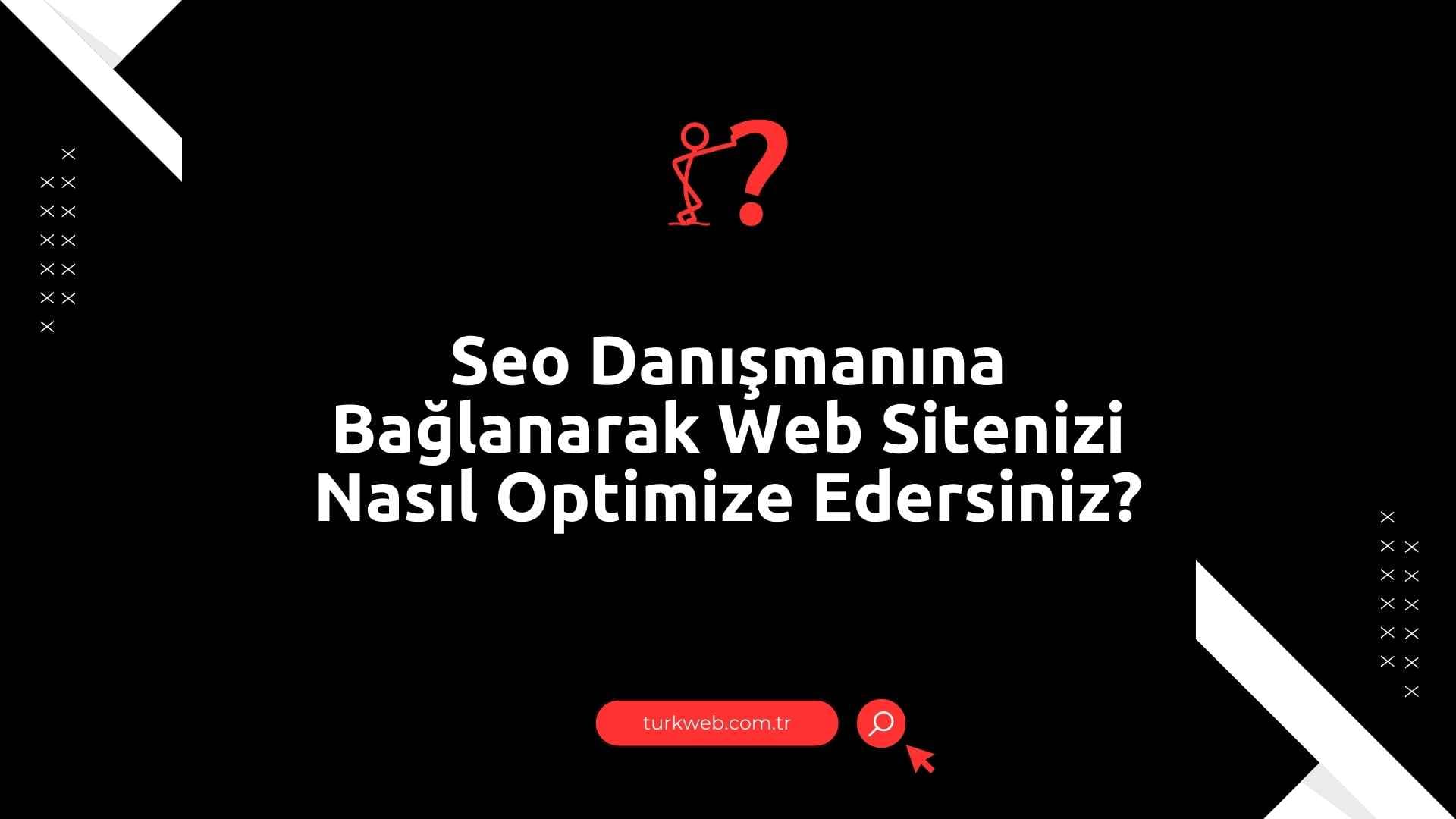 seo-danismani-ile-web-sitesi-optimizasyonu